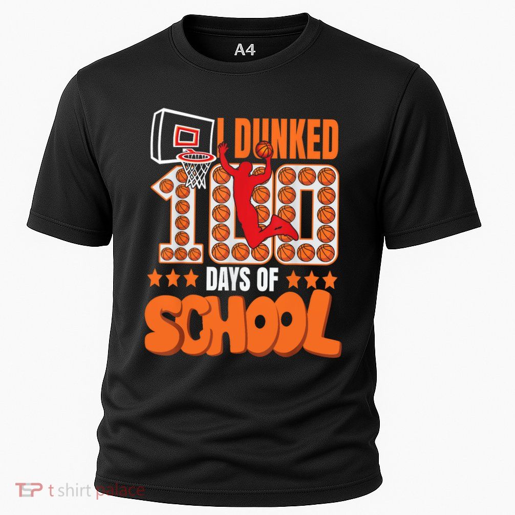 I Dunked 100 Days Of School Basketball 100th Day Performance Shirt