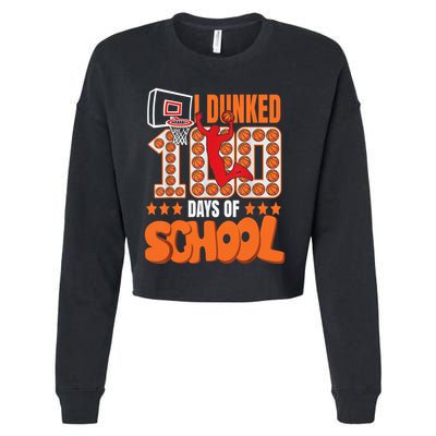 I Dunked 100 Days Of School Basketball 100th Day Cropped Pullover Crew