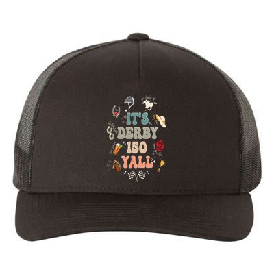 Its Derby 150 Yall 150th Horse Racing Ky Derby Day Yupoong Adult 5-Panel Trucker Hat