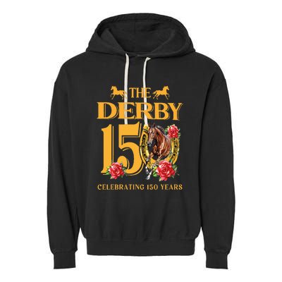 ItS Derby 150 Yall 150th Horse Racing Talk Derby To Me Garment-Dyed Fleece Hoodie