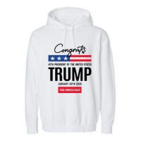 Inauguration Day 2025 Congrats Trump 2025 Garment-Dyed Fleece Hoodie