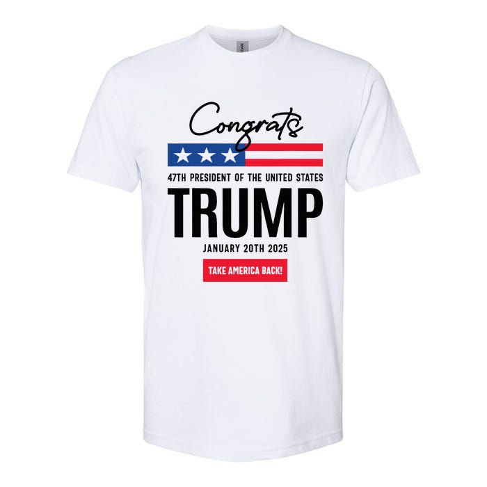 Inauguration Day 2025 Congrats Trump 2025 Softstyle CVC T-Shirt