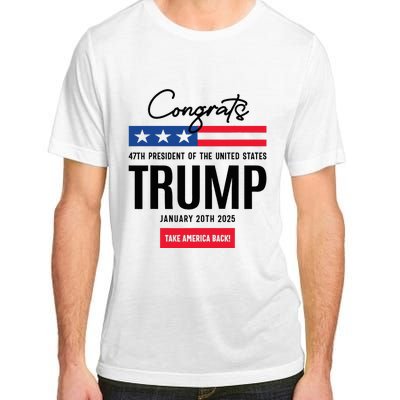 Inauguration Day 2025 Congrats Trump 2025 Adult ChromaSoft Performance T-Shirt