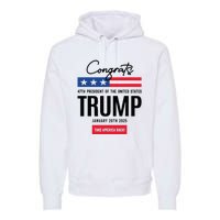 Inauguration Day 2025 Congrats Trump 2025 Premium Hoodie