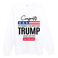 Inauguration Day 2025 Congrats Trump 2025 Premium Crewneck Sweatshirt