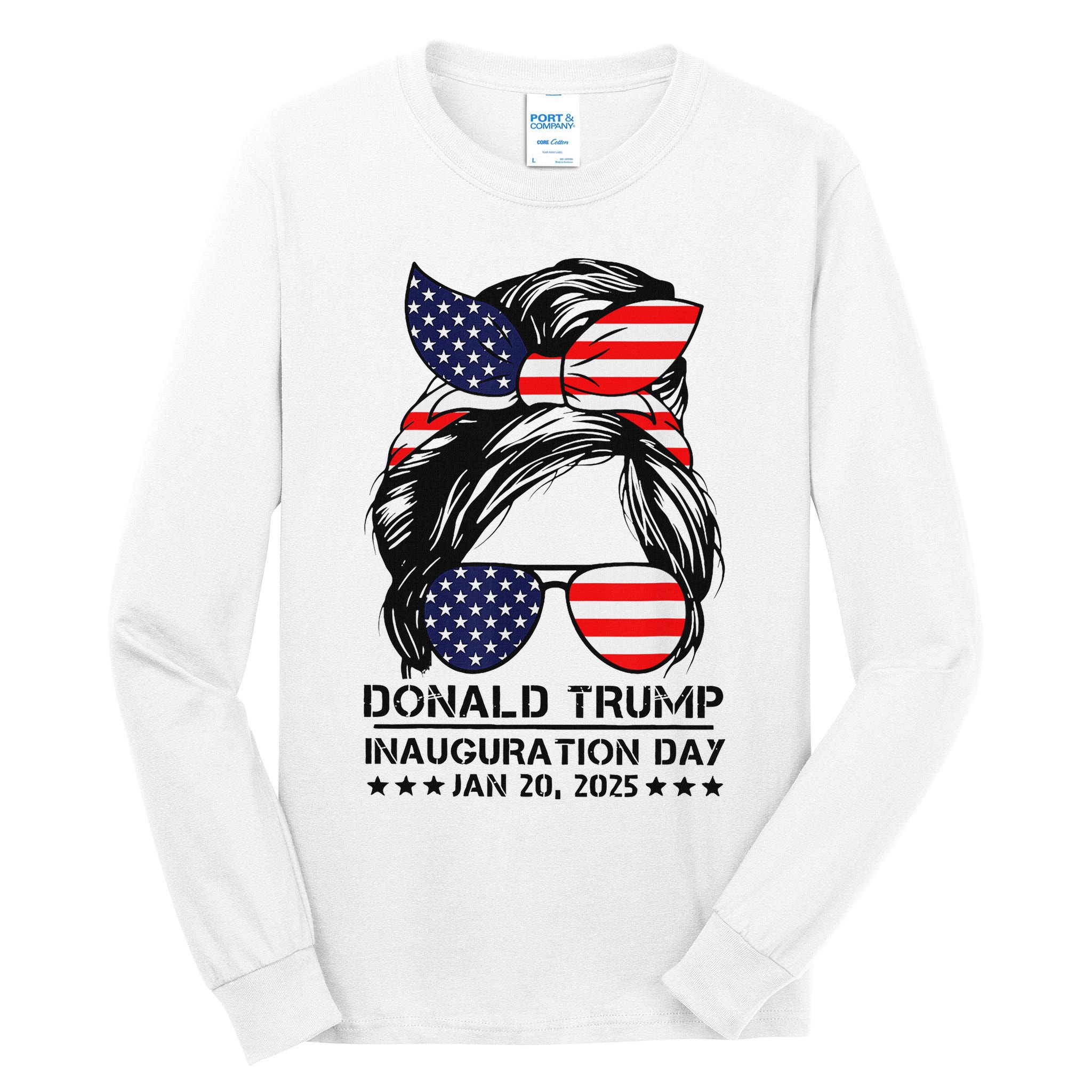 Inauguration Day 2025 Trump Girl Tall Long Sleeve T-Shirt