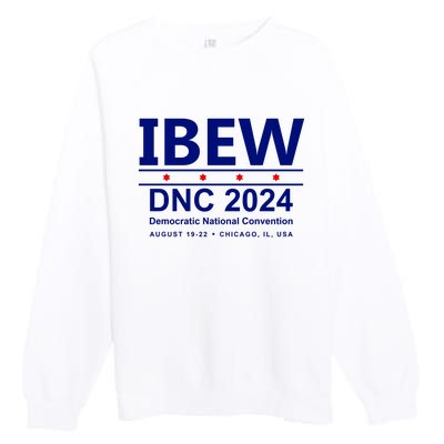 Ibew Dnc 2024 Democratic National Convention Premium Crewneck Sweatshirt