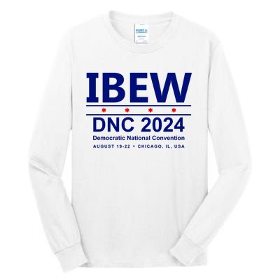 Ibew Dnc 2024 Democratic National Convention Tall Long Sleeve T-Shirt