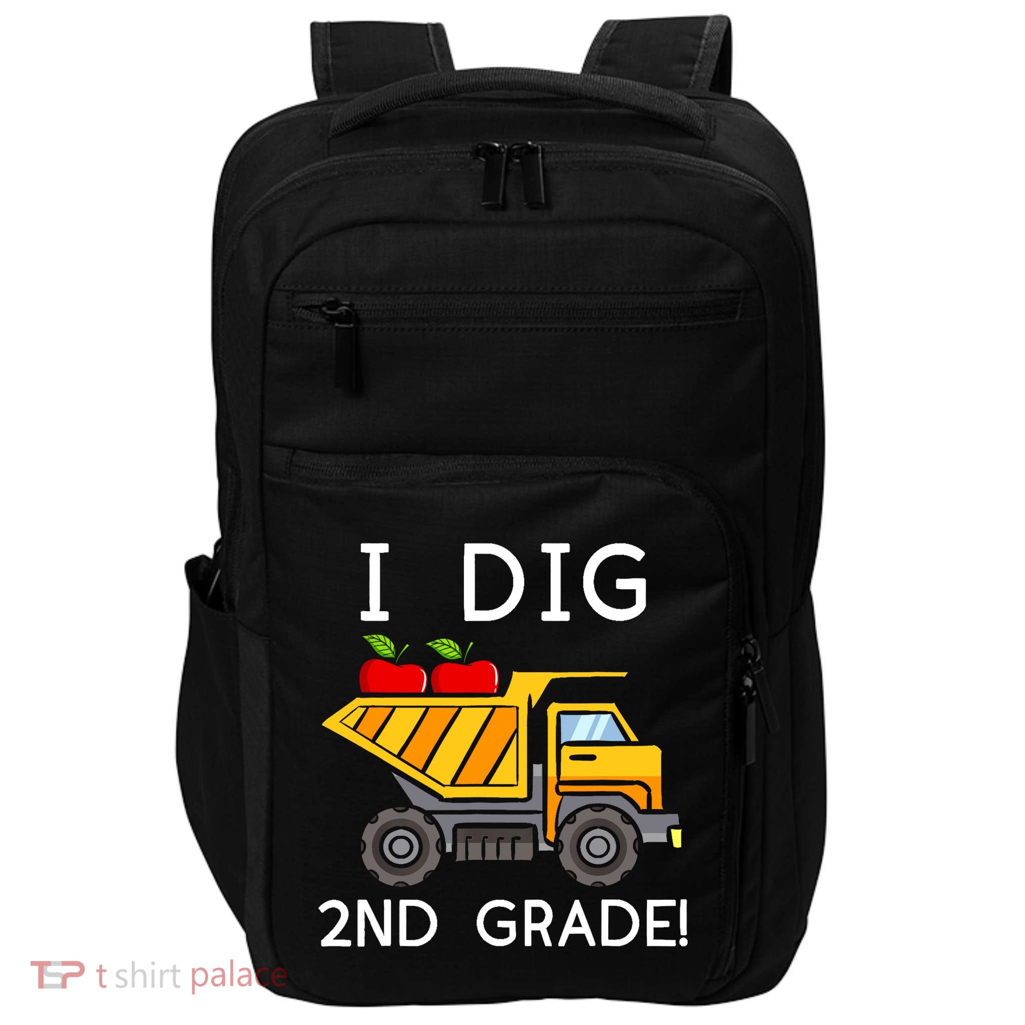 I Dig 2nd Grade Student Teacher Construction Back To School Impact Tech Backpack