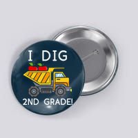 I Dig 2nd Grade Student Teacher Construction Back To School Button