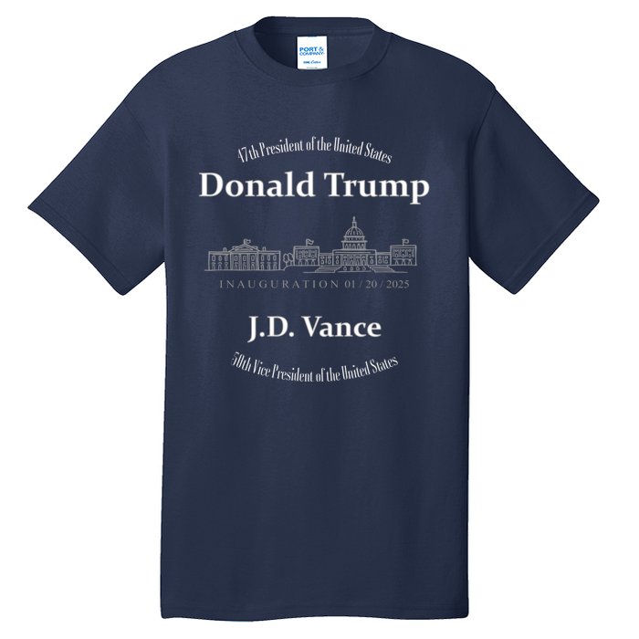 Inauguration Day 2025 And Donald Trump And 47th President Tall T-Shirt