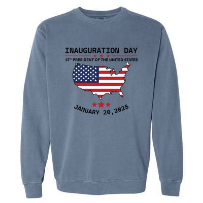 Inauguration Day 47th President Of The United States Donald Trump Garment-Dyed Sweatshirt