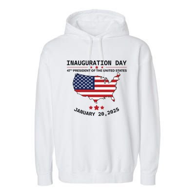 Inauguration Day 47th President Of The United States Donald Trump Garment-Dyed Fleece Hoodie