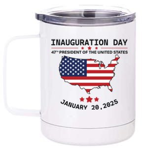 Inauguration Day 47th President Of The United States Donald Trump 12 oz Stainless Steel Tumbler Cup