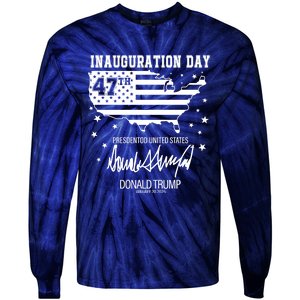 Inauguration Day 47th President Of The United States Donald Trump Tie-Dye Long Sleeve Shirt