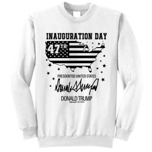 Inauguration Day 47th President Of The United States Donald Trump Sweatshirt