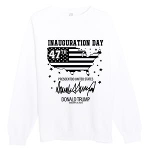 Inauguration Day 47th President Of The United States Donald Trump Premium Crewneck Sweatshirt