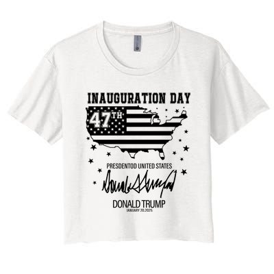 Inauguration Day 47th President Of The United States Donald Trump Women's Crop Top Tee