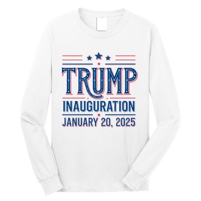 Inauguration Day 47th President Of The United States Donald Trump Long Sleeve Shirt