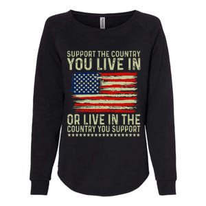 Independance Day 4th Of July Support The Country You Live In Womens California Wash Sweatshirt