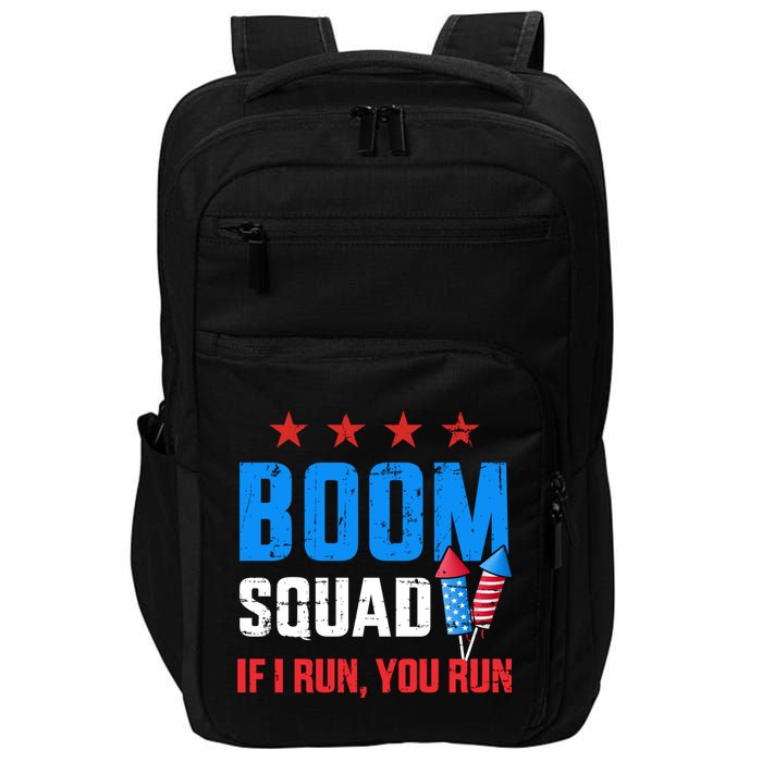 Independence Day 4th Of July Boom Squad If I Run You Run Impact Tech Backpack