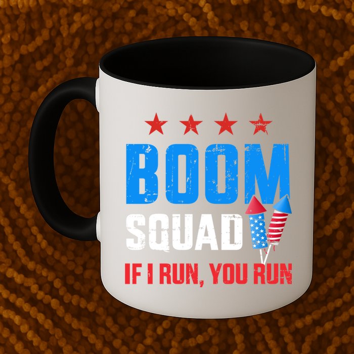 Independence Day 4th Of July Boom Squad If I Run You Run Mug