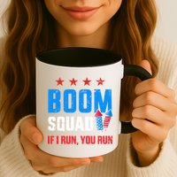 Independence Day 4th Of July Boom Squad If I Run You Run Mug