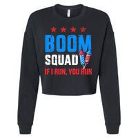 Independence Day 4th Of July Boom Squad If I Run You Run Cropped Pullover Crew