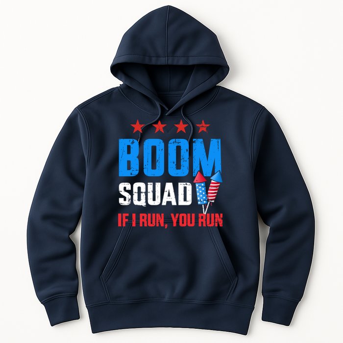 Independence Day 4th Of July Boom Squad If I Run You Run Hoodie