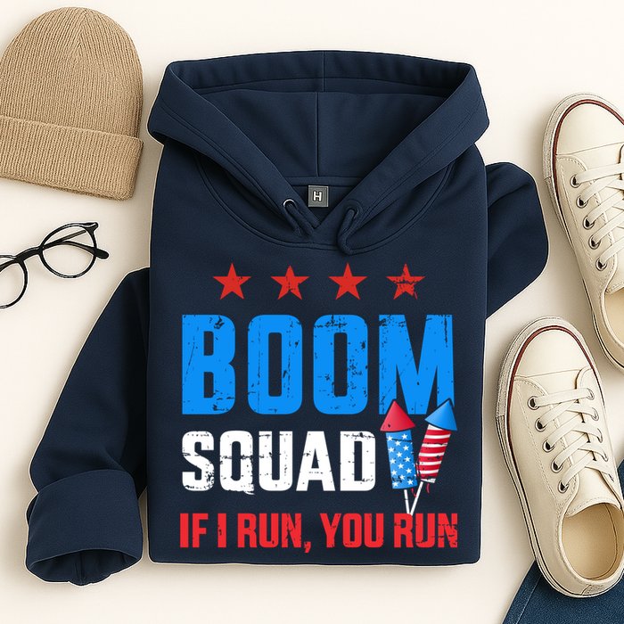 Independence Day 4th Of July Boom Squad If I Run You Run Hoodie