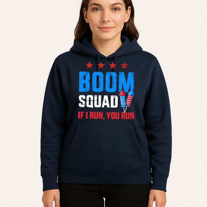Independence Day 4th Of July Boom Squad If I Run You Run Hoodie