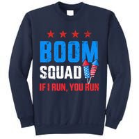 Independence Day 4th Of July Boom Squad If I Run You Run Sweatshirt