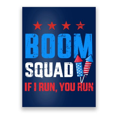 Independence Day 4th Of July Boom Squad If I Run You Run Poster