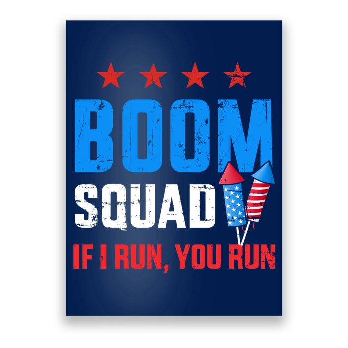 Independence Day 4th Of July Boom Squad If I Run You Run Poster