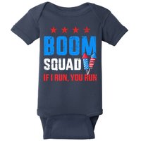 Independence Day 4th Of July Boom Squad If I Run You Run Baby Bodysuit