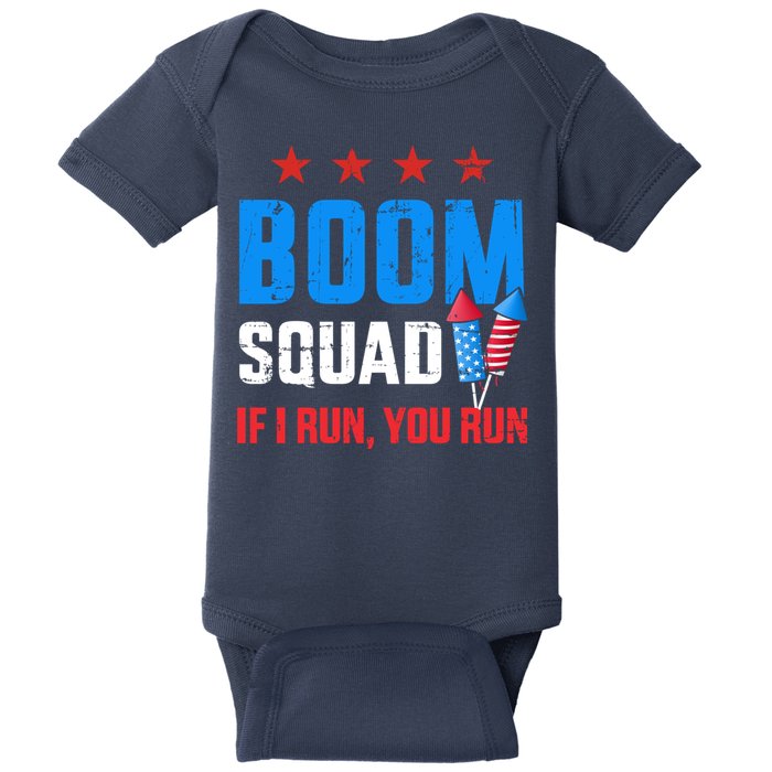 Independence Day 4th Of July Boom Squad If I Run You Run Baby Bodysuit