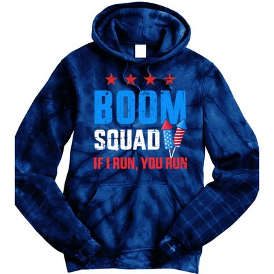 Independence Day 4th Of July Boom Squad If I Run You Run Tie Dye Hoodie