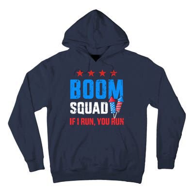 Independence Day 4th Of July Boom Squad If I Run You Run Tall Hoodie