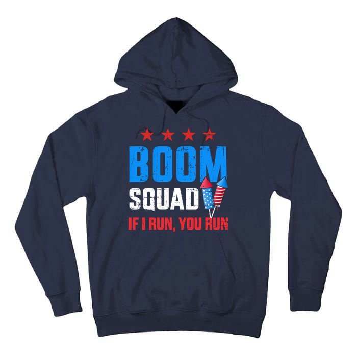 Independence Day 4th Of July Boom Squad If I Run You Run Tall Hoodie
