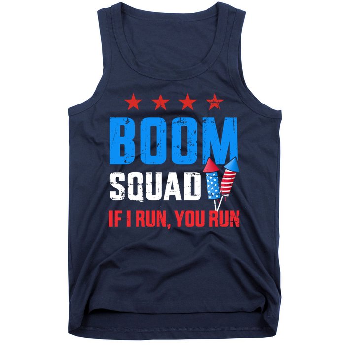 Independence Day 4th Of July Boom Squad If I Run You Run Tank Top