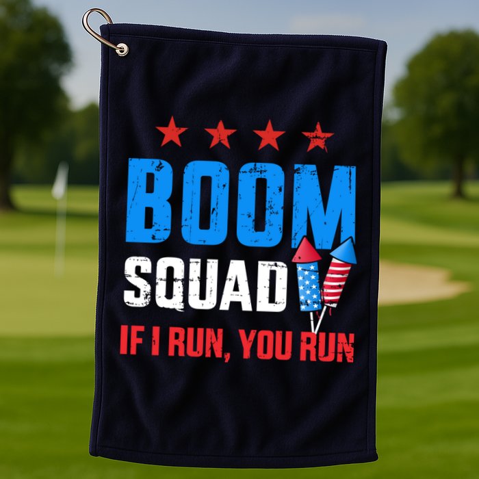 Independence Day 4th Of July Boom Squad If I Run You Run Golf Towel