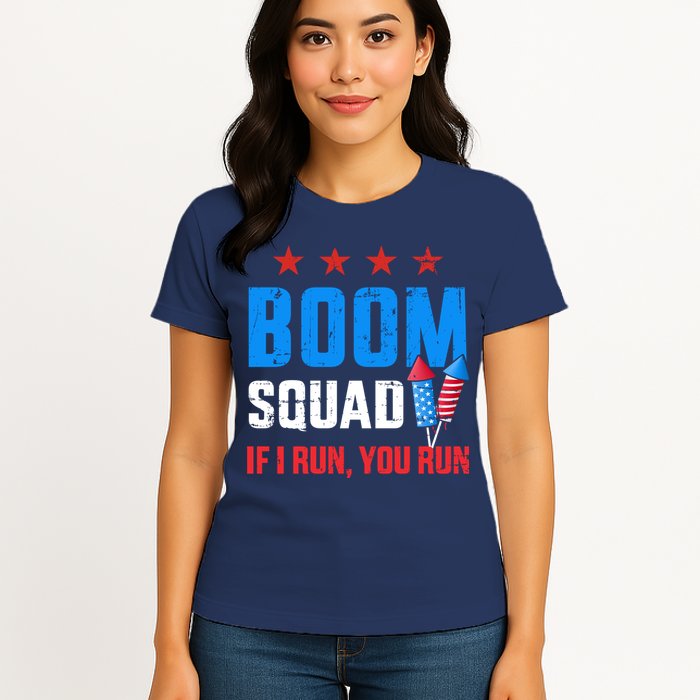 Independence Day 4th Of July Boom Squad If I Run You Run Womens T-Shirt