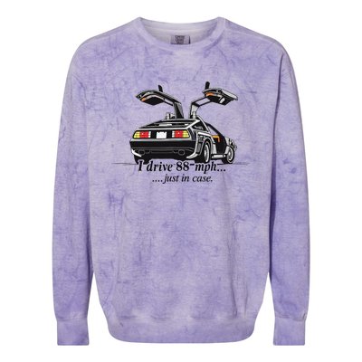 I Drive 88 Mph Just In Case Colorblast Crewneck Sweatshirt