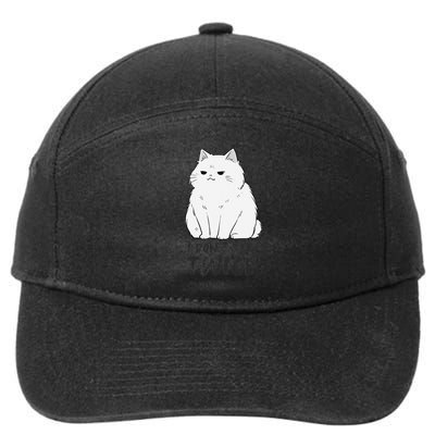 I dont ask twice Cat Funny Cute Smug Sassy Sarcastic Moody 7-Panel Snapback Hat
