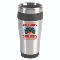 I Don't Always Play Video Games Funny Gamer 16oz Travel Tumbler