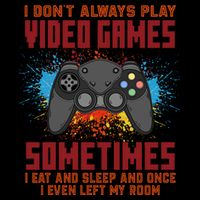 I Don't Always Play Video Games Funny Gamer 16oz Travel Tumbler