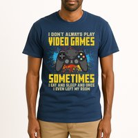 I Don't Always Play Video Games Funny Gamer Tall T-Shirt