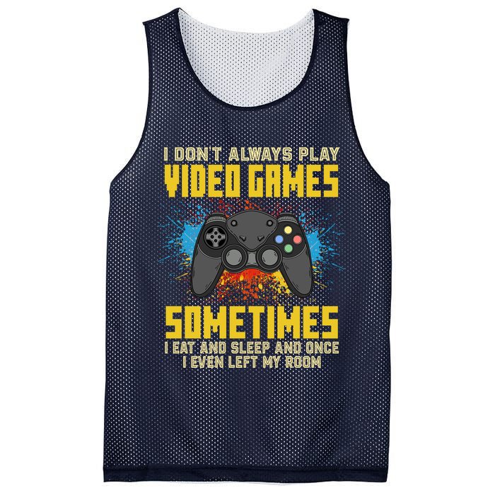 I Don't Always Play Video Games Funny Gamer Mesh Reversible Basketball Jersey Tank