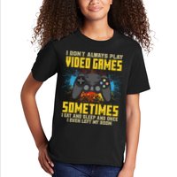 I Don't Always Play Video Games Funny Gamer Kids T-Shirt
