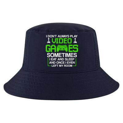 I Don't Always Play Video Games For Boys, Gaming Cool Comfort Performance Bucket Hat